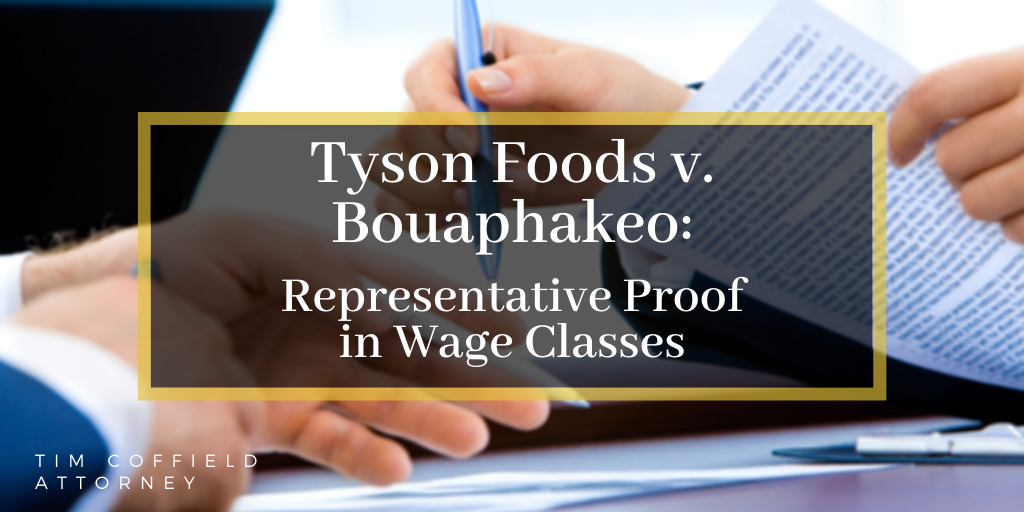 Tyson Foods v. Bouaphakeo: Representative Proof in Wage Classes